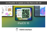 Is it Possible To Update an Old iPad to iOS 16?
