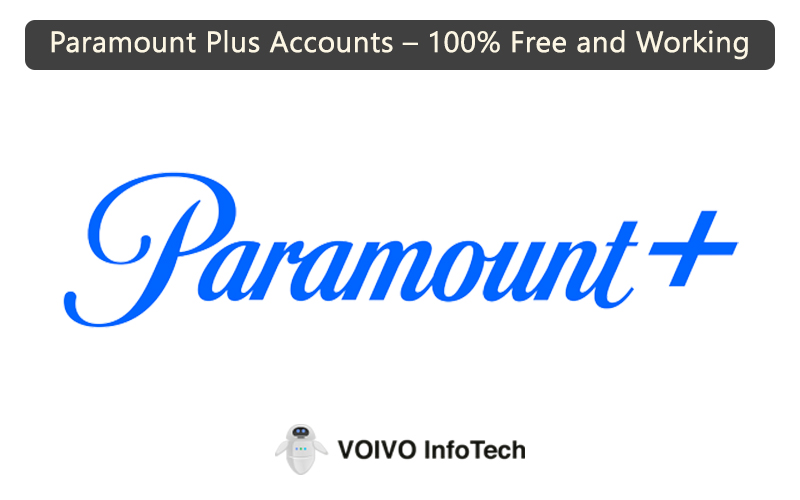 Paramount Plus Accounts – 100% Free and Working