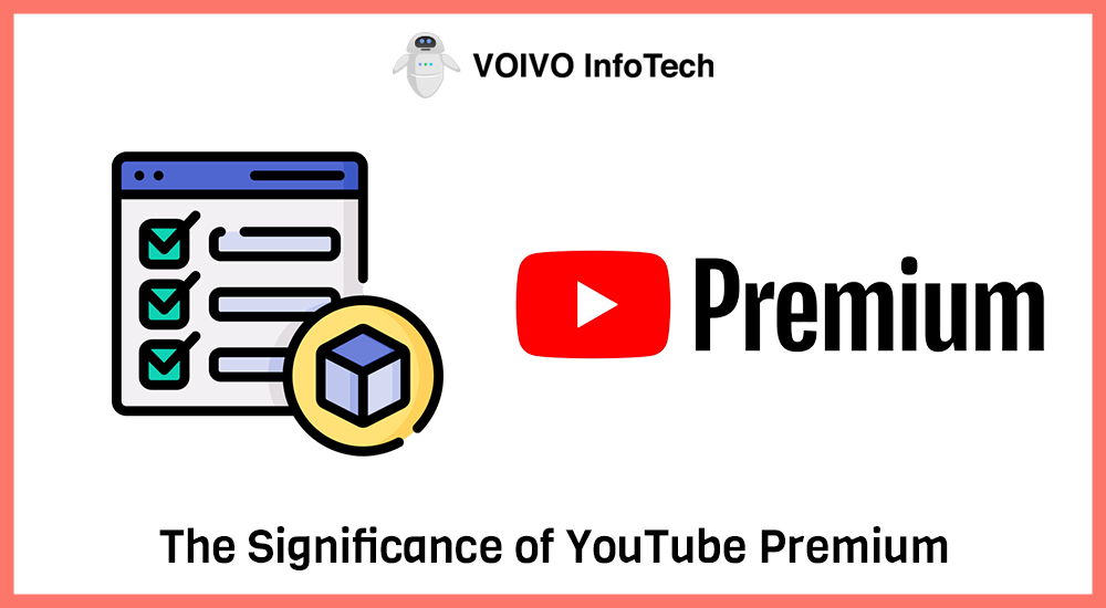 The Significance of YouTube Premium