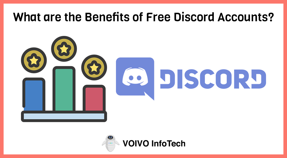 What are the Benefits of Free Discord Accounts?