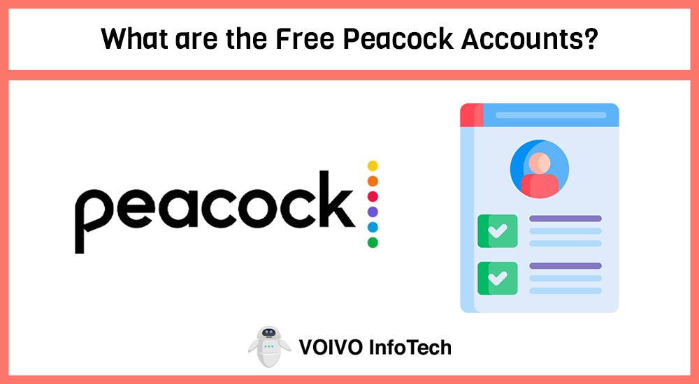 What are the Free Peacock Accounts?