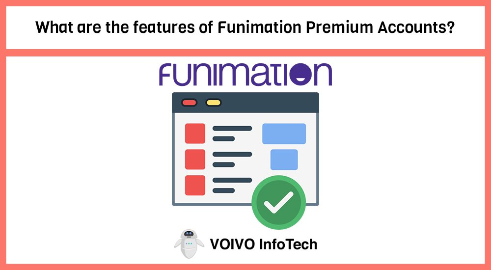 What are the features of Funimation Premium Accounts?