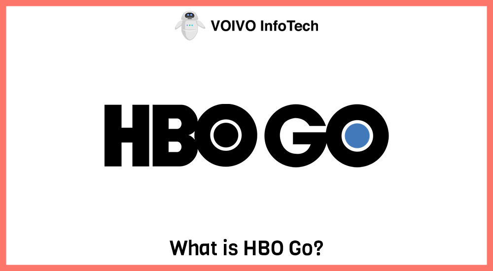 What is HBO Go?