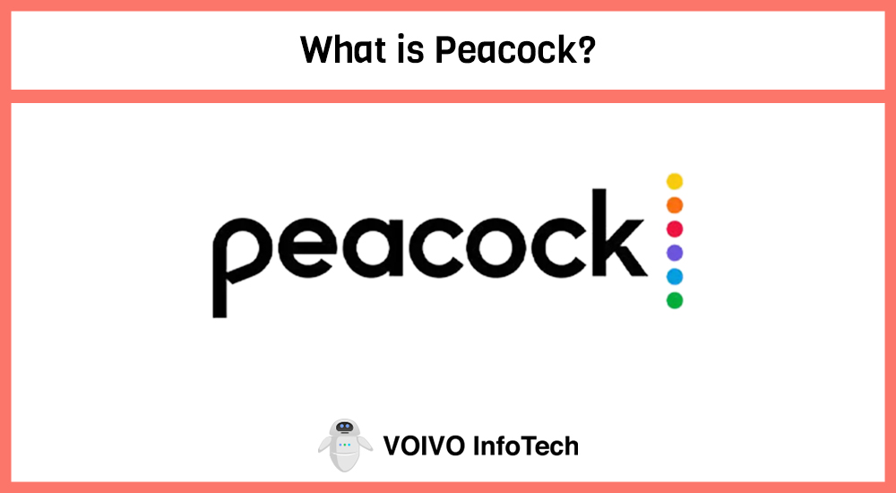 What is Peacock?