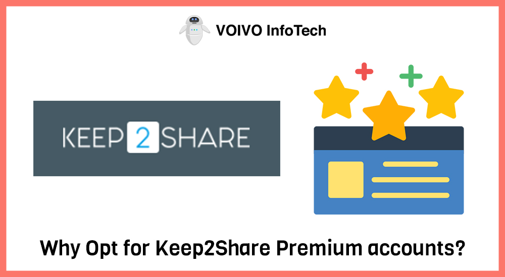 Why Opt for Keep2Share Premium accounts?