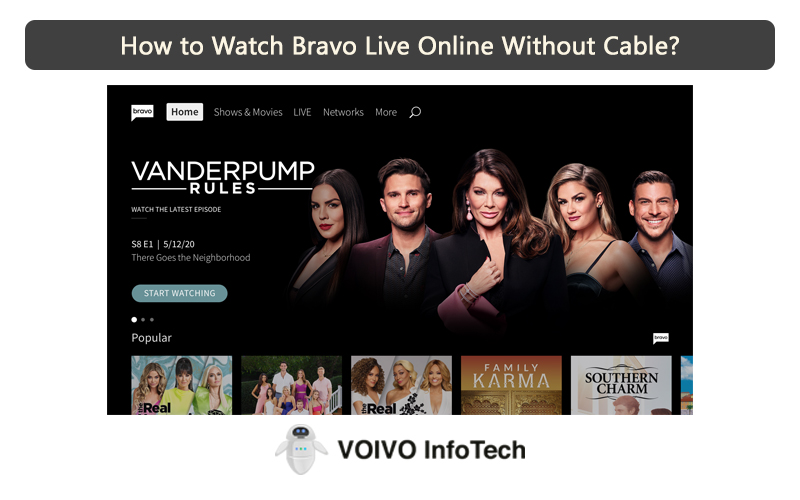 How to Watch Bravo Live Online Without Cable?