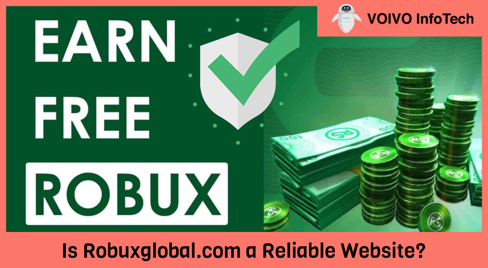 Is Robuxglobal.com a Reliable Website?