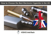 How to Choose the Best Electronic Cigarette in the UK