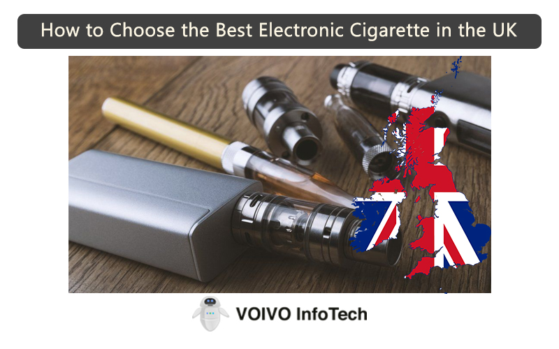 How to Choose the Best Electronic Cigarette in the UK