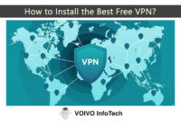 How to Install the Best Free VPN?