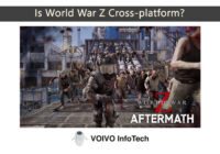 Is World War Z Cross-platform?