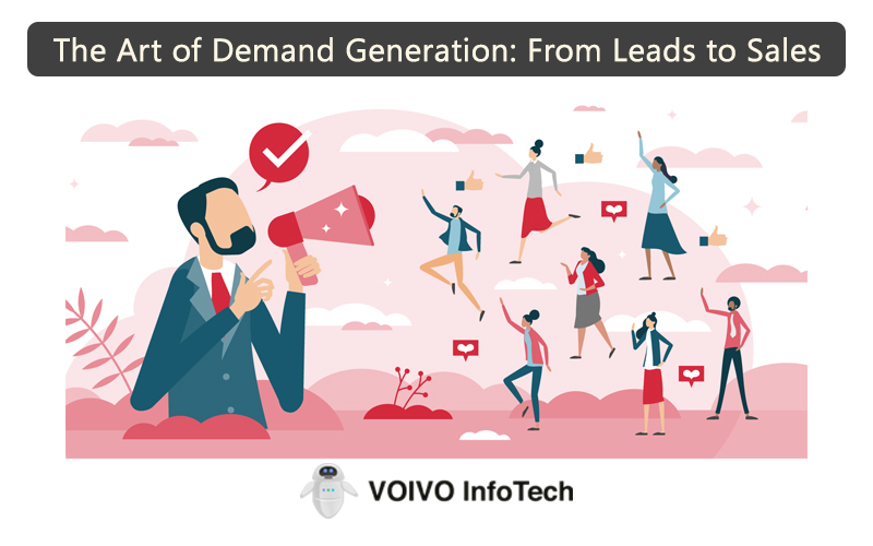 The Art of Demand Generation: From Leads to Sales