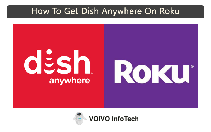 How To Get Dish Anywhere On Roku