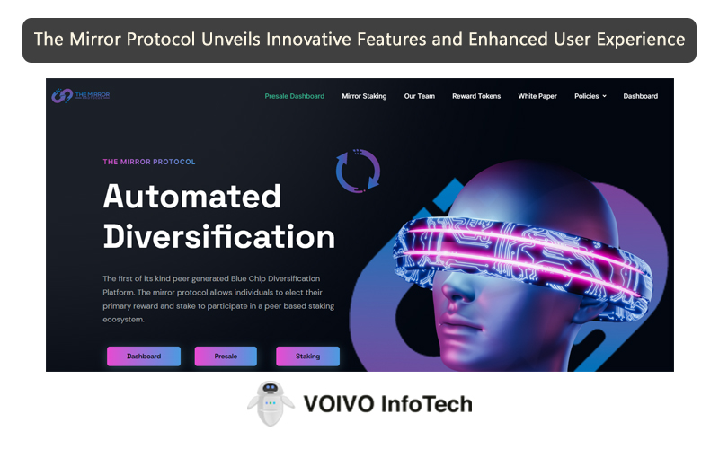 The Mirror Protocol Unveils Innovative Features and Enhanced User Experience