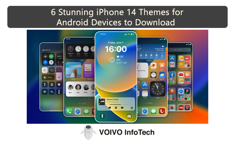 6 Stunning iPhone 14 Themes for Android Devices to Download