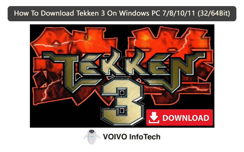 How To Download Tekken 3 On Windows PC 7/8/10/11 (32/64Bit)