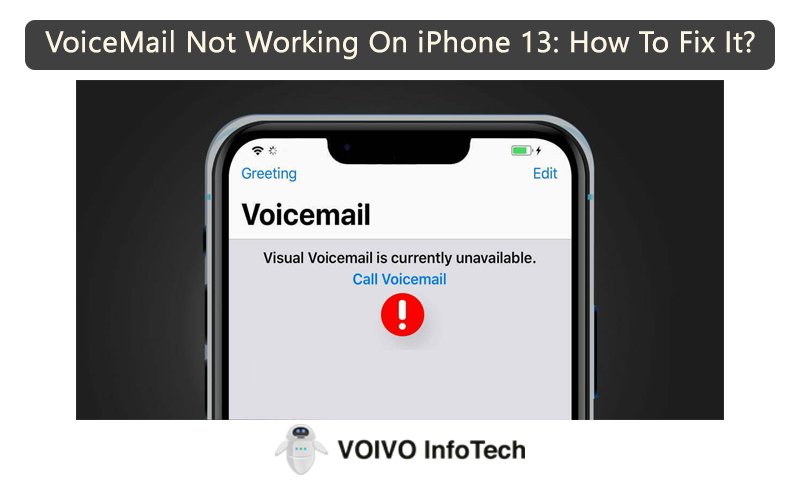 VoiceMail Not Working On iPhone 13 - How To Fix It 1