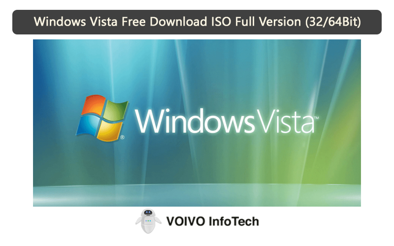 Windows Vista Free Download ISO Full Version (32/64Bit)