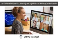 The Ultimate Guide to Choosing the Right Virtual Meeting Video Device