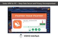 Turbo VPN for PC— Keep Data Secure and Privacy Uncompromised