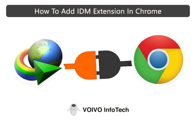 How To Add IDM Extension In Chrome