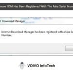 How To Remove ‘IDM Has Been Registered With The Fake Serial Number ’ Error
