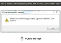 How To Remove ‘IDM Has Been Registered With The Fake Serial Number ’ Error