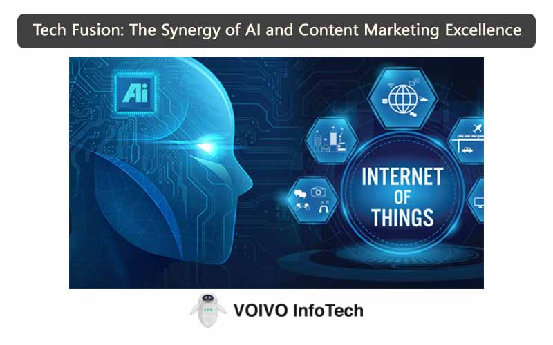 Tech Fusion: The Synergy of AI and Content Marketing Excellence